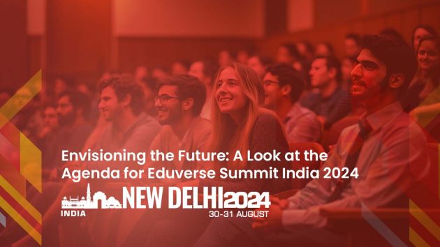 Envisioning the Future A Look at the Agenda for Eduverse Summit India 2024