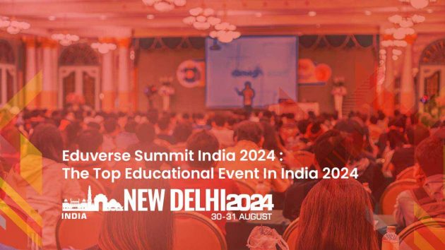 Eduverse Summit India the top educational event in India